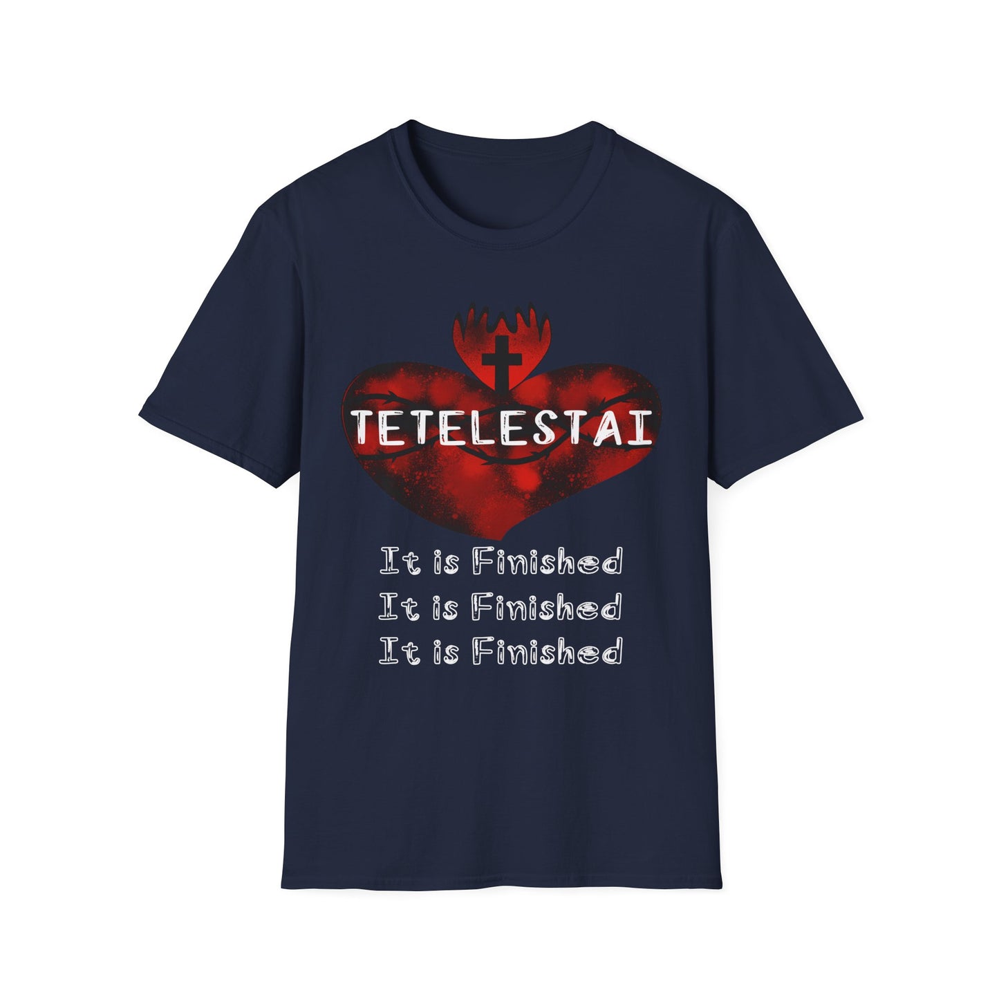 Tetelestai - It is Finished Unisex Softstyle T-Shirt